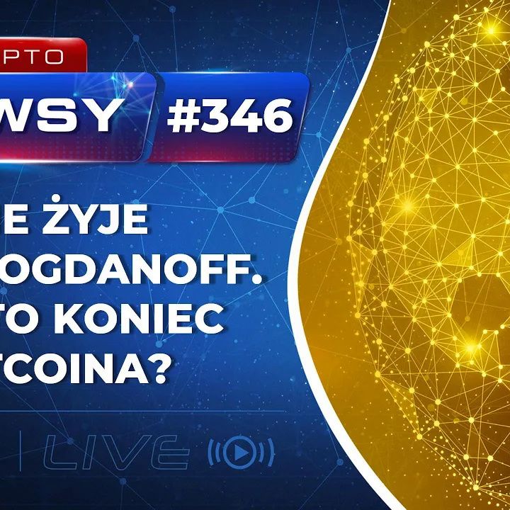 Krypto Newsy  Lite #346 | 04.01.2022 | Igor Bogdanoff nie żyje! Czy to koniec Bitcoina? Binance inwestuje w WOO Network.