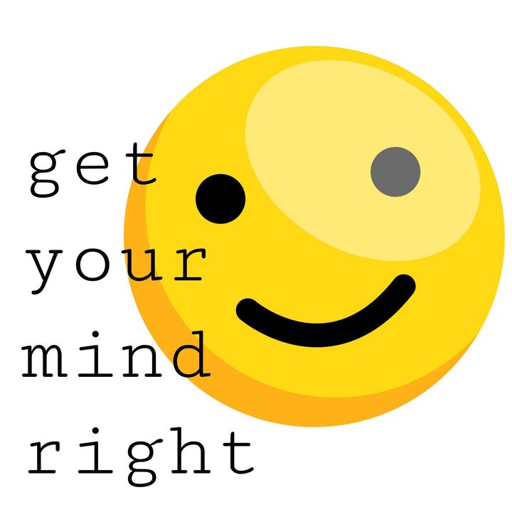 Get Your Mind Right