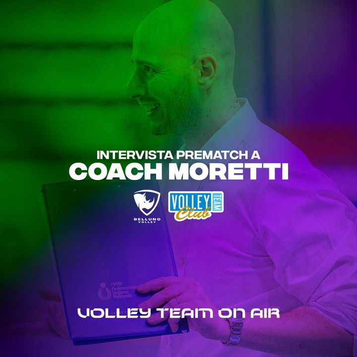 Coach Moretti prima del derby Belluno Volley - Personal Time