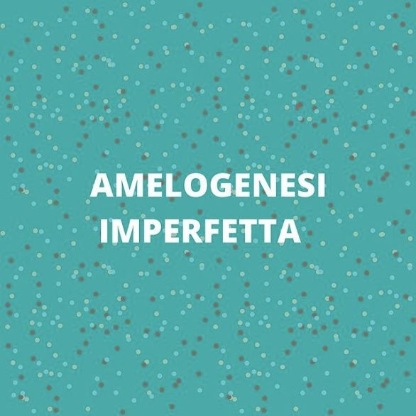 [Aggiornamento] Focus on: amelogenesi imperfetta - Dott. Daniele Modesti