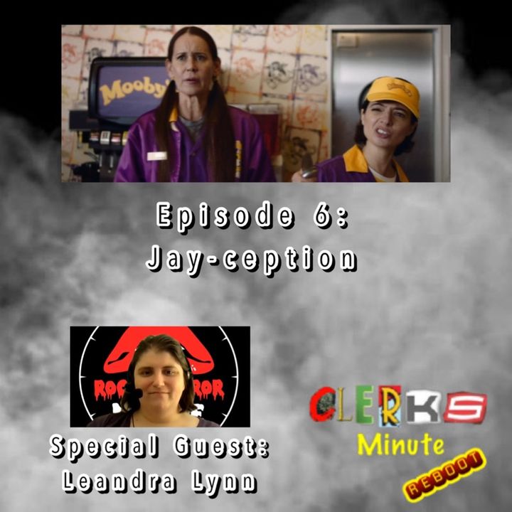 Reboot Episode 6: Jay-ception (Special Guest: Leandra Lynn)