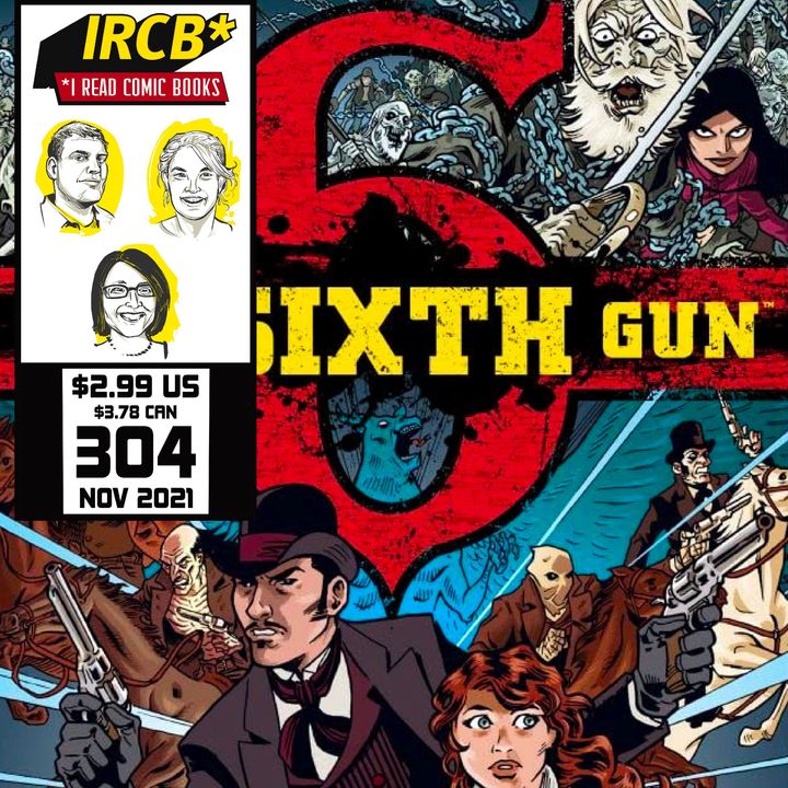 Episode 304 | Goodreads Book of the Month: The Sixth Gun Vol. 1: Cold Dead Fingers