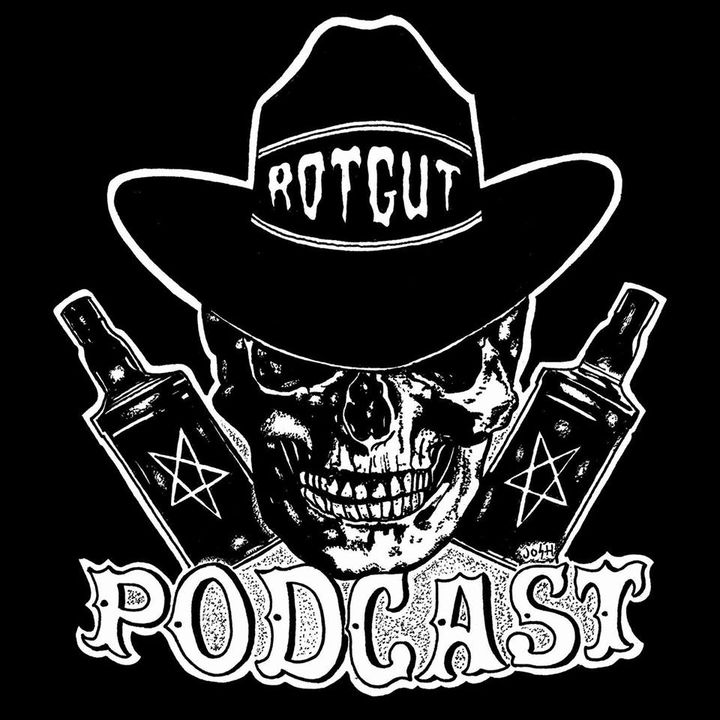 Rotgut Podcast