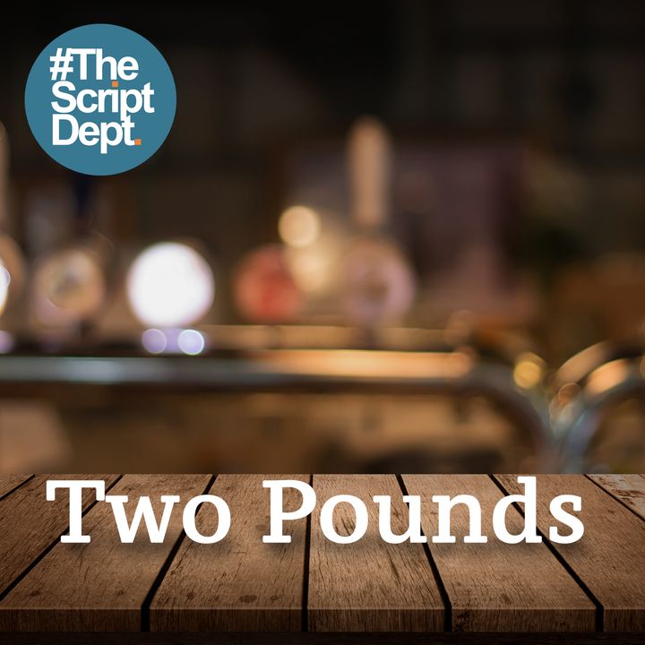 Two Pounds | Personal Drama