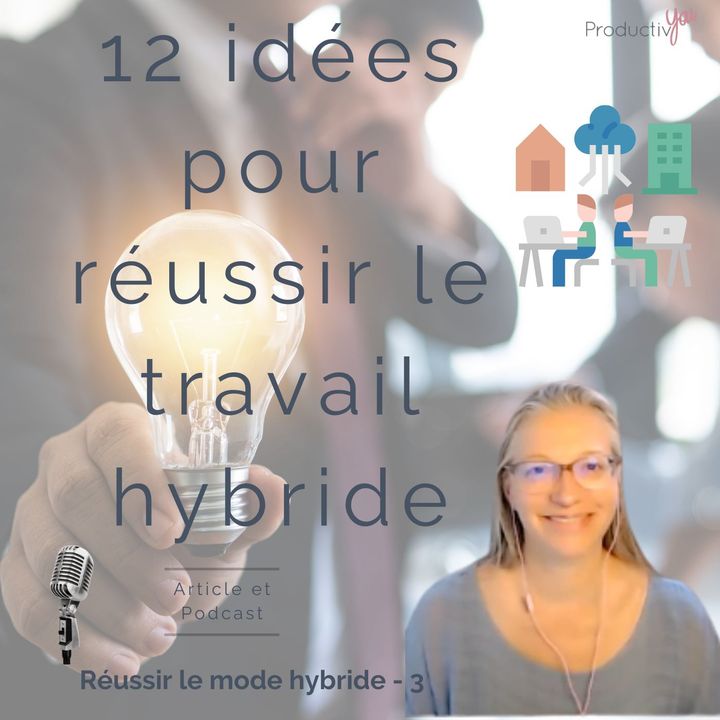 12 idées pour le travail en mode hybride