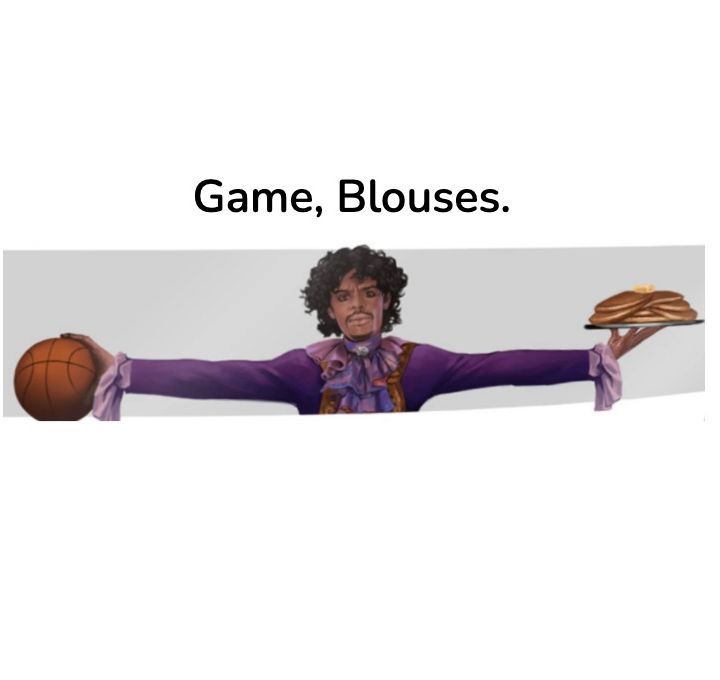 Game, Blouses.