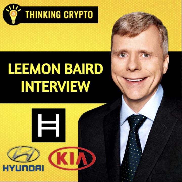 Leemon Baird Interview - Hedera Hashgraph, HBAR Tokenomics, Hyundai & Kia on Hedera, Governing Council, Dropp Fed Now, CBDCs