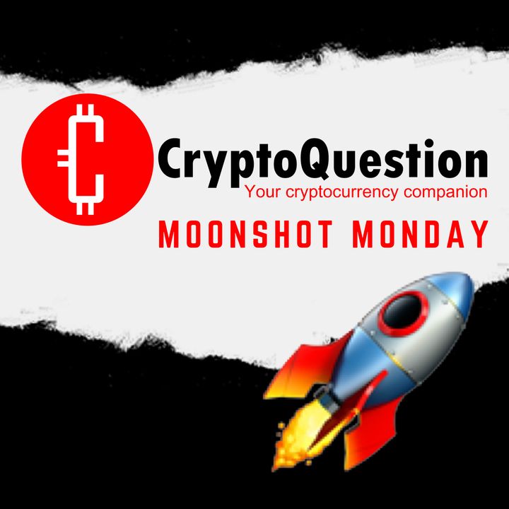 Moonshot Monday - 16th May 2022