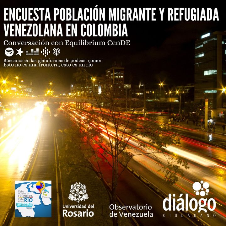 Encuesta población migrante y refugiada venezolana en Colombia: conversación con Equilibrium CenDE