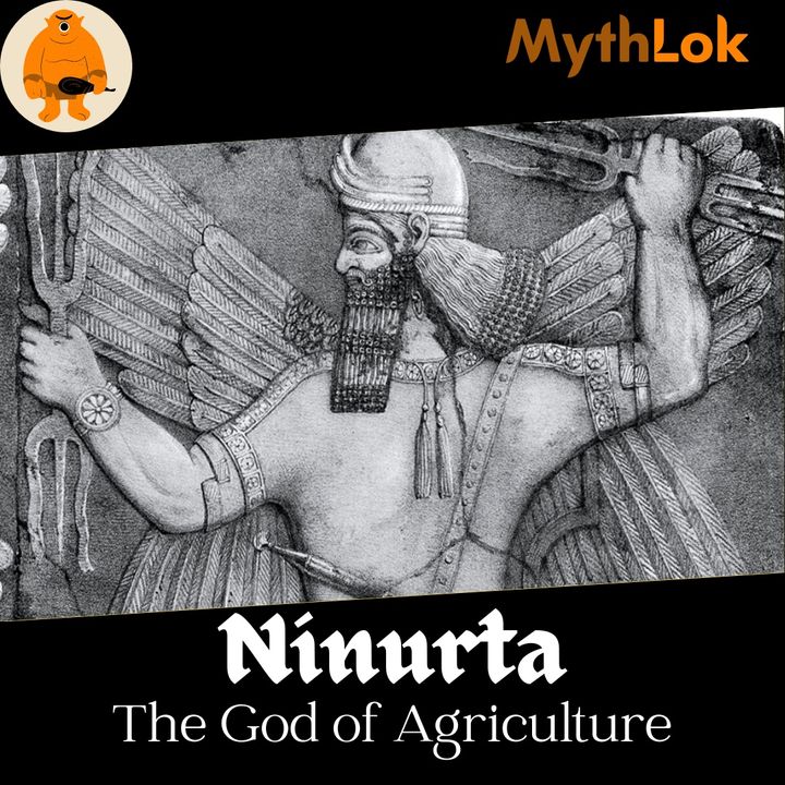 Ninurta : God of Agriculture
