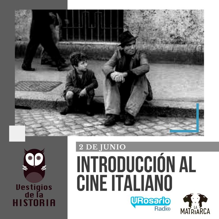 La historia del cine - Parte VI: introducción al cine italiano