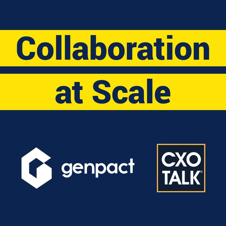 Collaboration at Scale with Sanjay Srivastava, CDO, Genpact