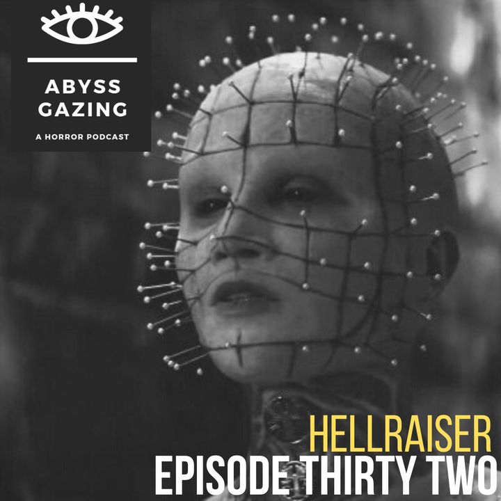 Hellraiser (2022) | Abyss Gazing: A Horror Podcast #32