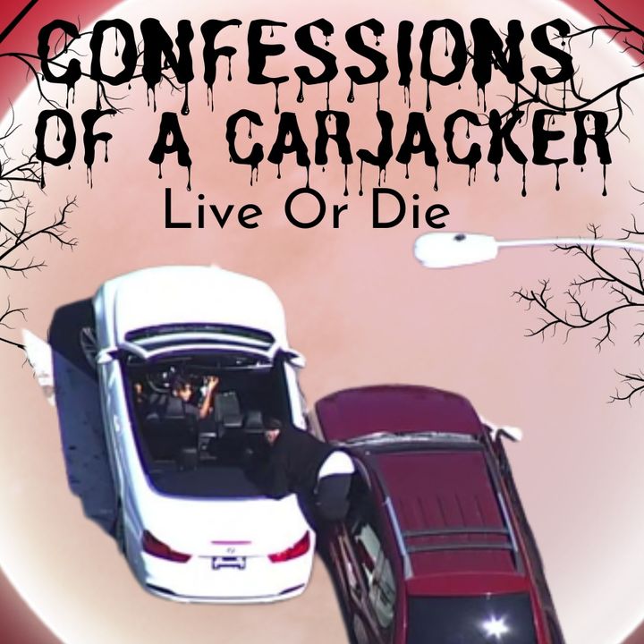 Confession Of A CarJacker