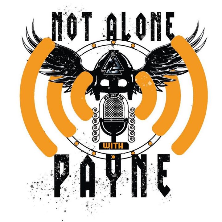 Not Alone with Payne Podcast