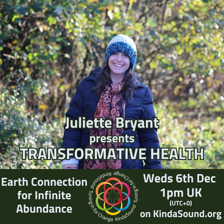 Earth Connection for Infinite Abundance | Transformative Health with Juliette Bryant