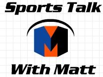 Sports Talk with Matt