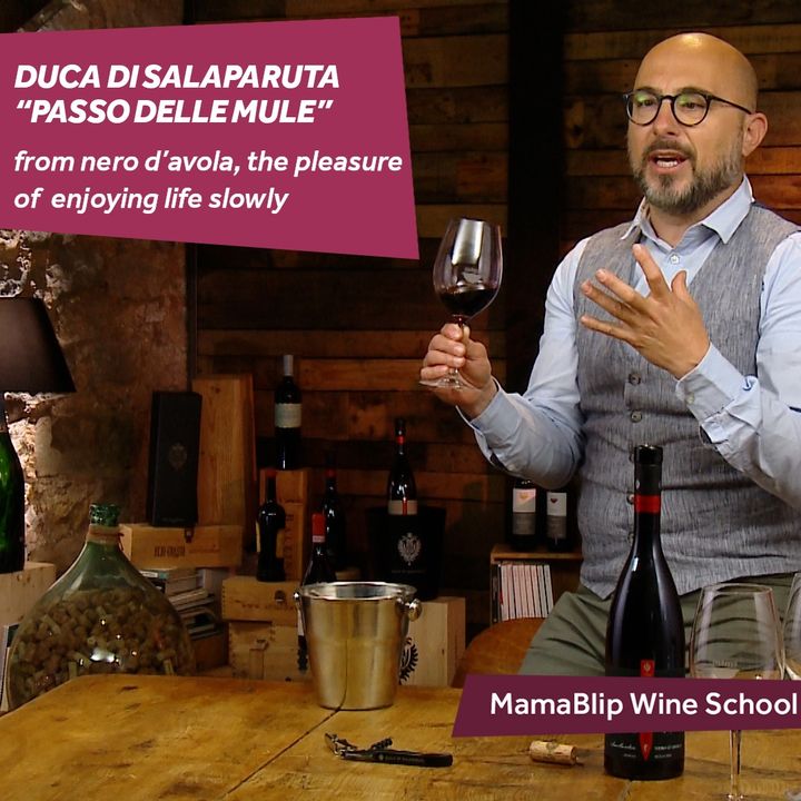 Nero D'avola | Duca Salaparuta - Passo delle Mule | Wine Tasting with Filippo Bartolotta