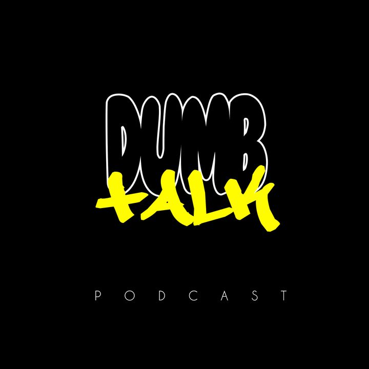 DumbTalk Episode7 Colin Kapernick Homelessness and Lavar Balls Big Mouth