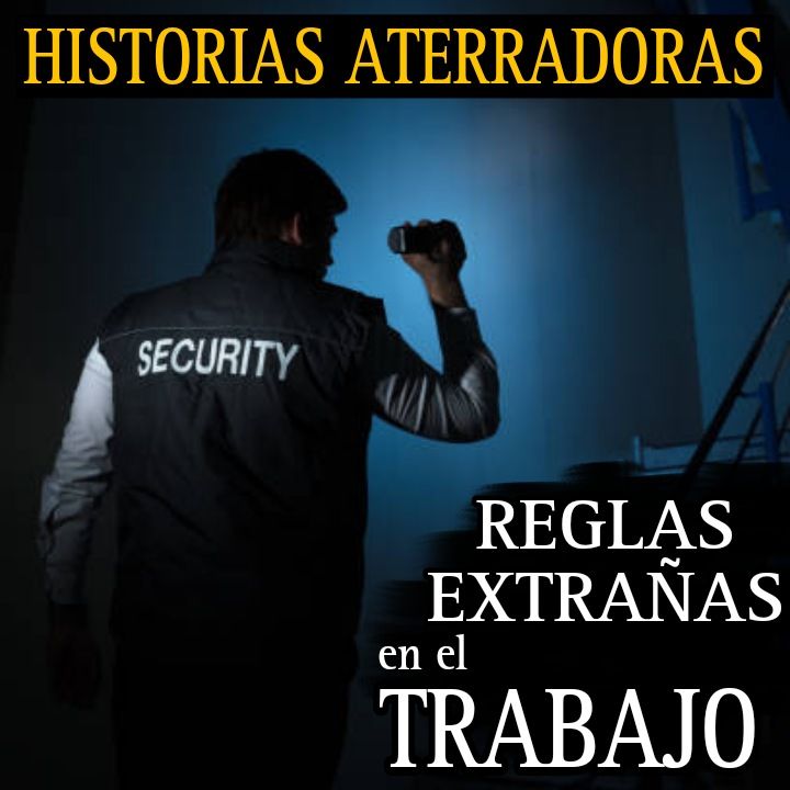 MARATON DE RELATOS ATERRADORES SOBRE REGLAS EXTRAÑAS EN EL TRABAJO / (TEMP.5) / L.C.E.