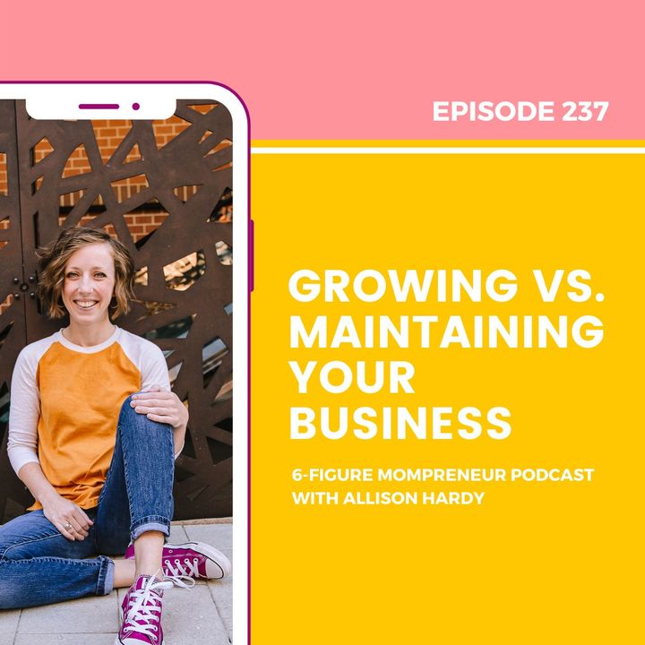 Growing vs. maintaining your business