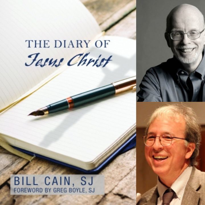 The Diary of Jesus Christ, with Bill Cain SJ and Robert Ellsberg
