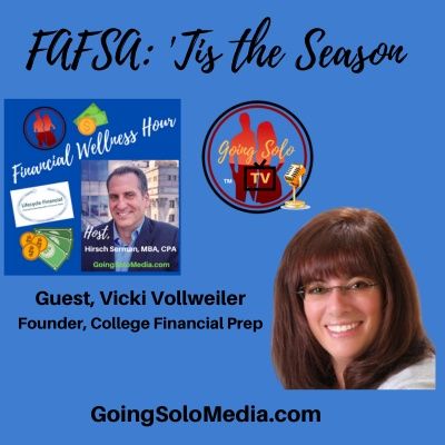 FAFSA Tis the Season with Guest, Vicki Vollweiler