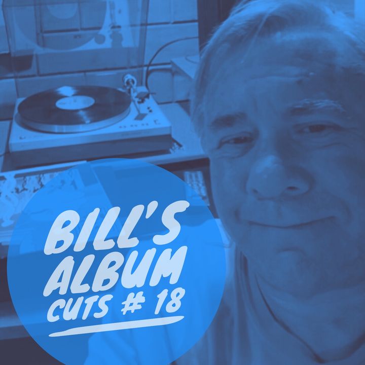 Bill's Album Cuts # 18
