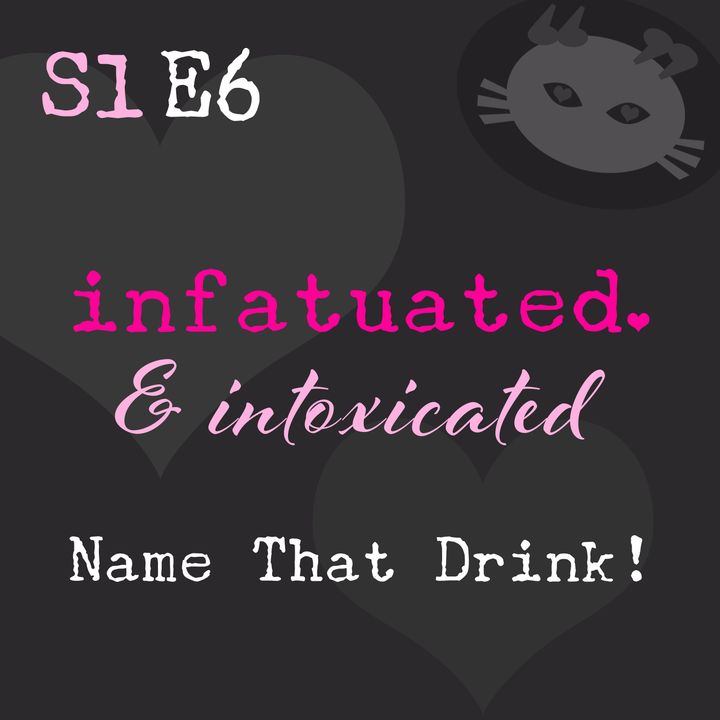 S1E6: Name That Drink! (bookish drinking games)