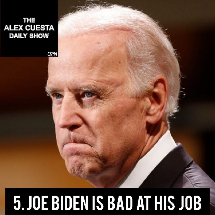 [Daily Show] 5. Joe Biden is Bad at His Job