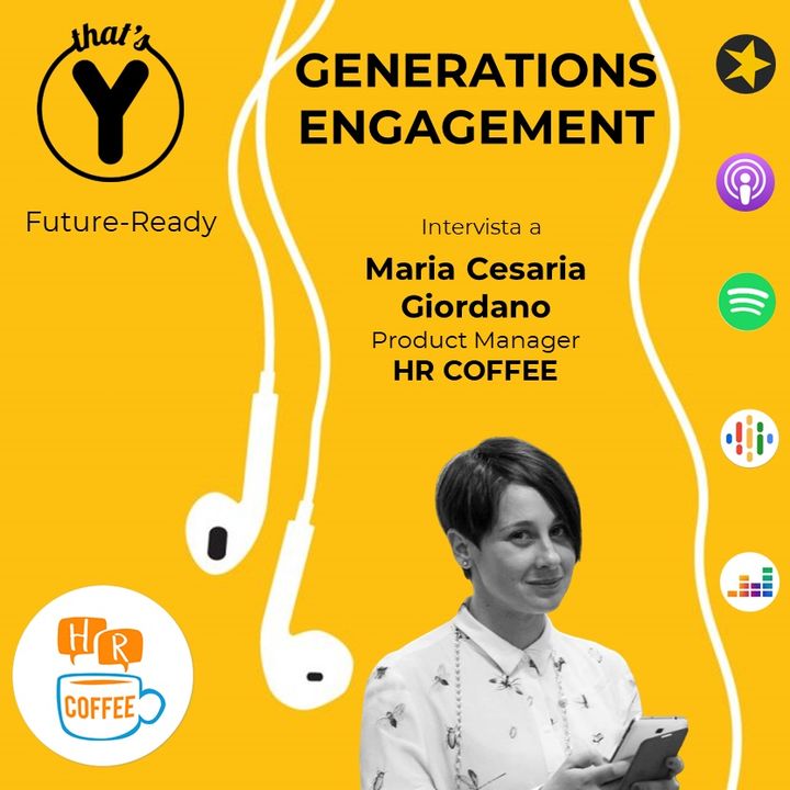 "Generations Engagement" con M.Cesaria Giordano HR COFFEE [Future Ready]