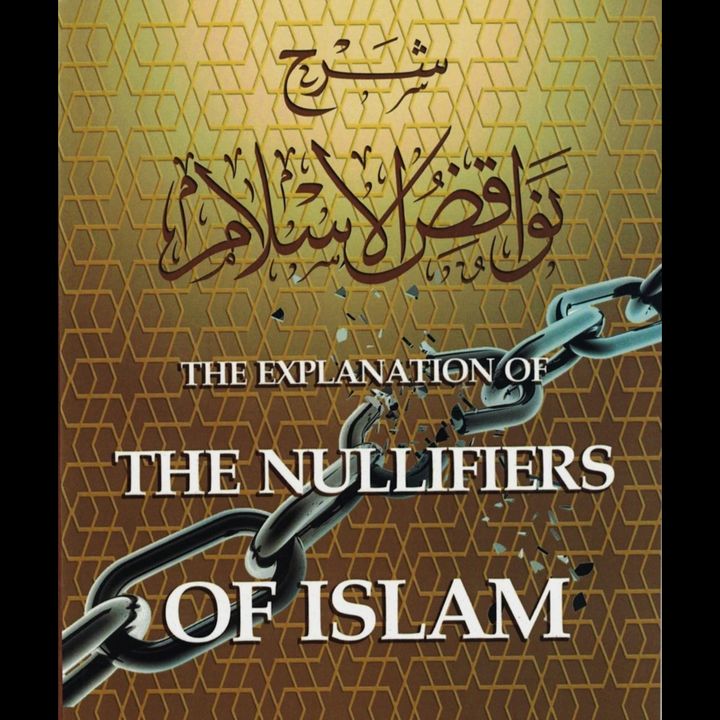 10 - The Nullifiers of Islam