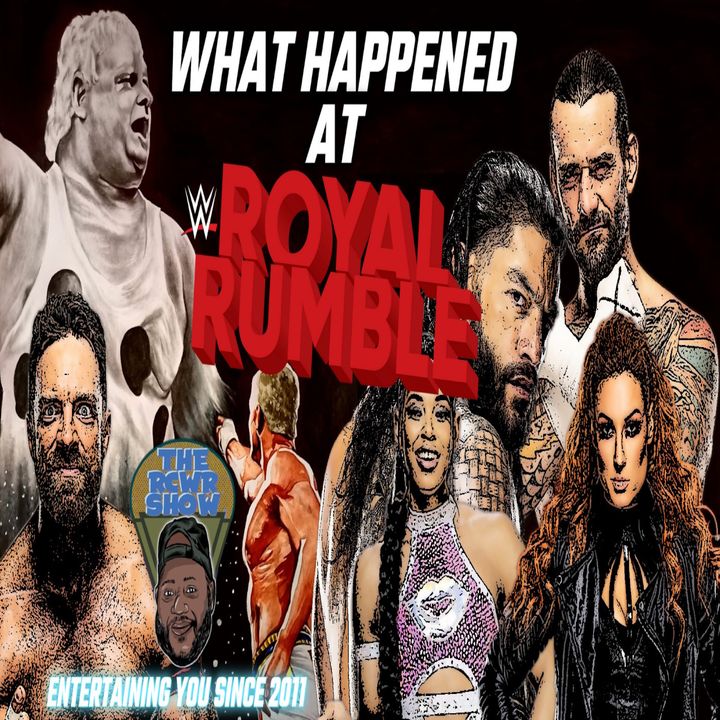 Cody Rhodes is Wrestlemania Bound Again! WWE Royal Rumble Post Show | The RCWR Show 1/27/24