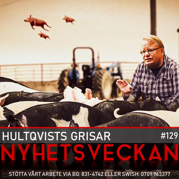 Nyhetsveckan #129 – Hultqvists grisar, Stasiradion, korrupta WHO