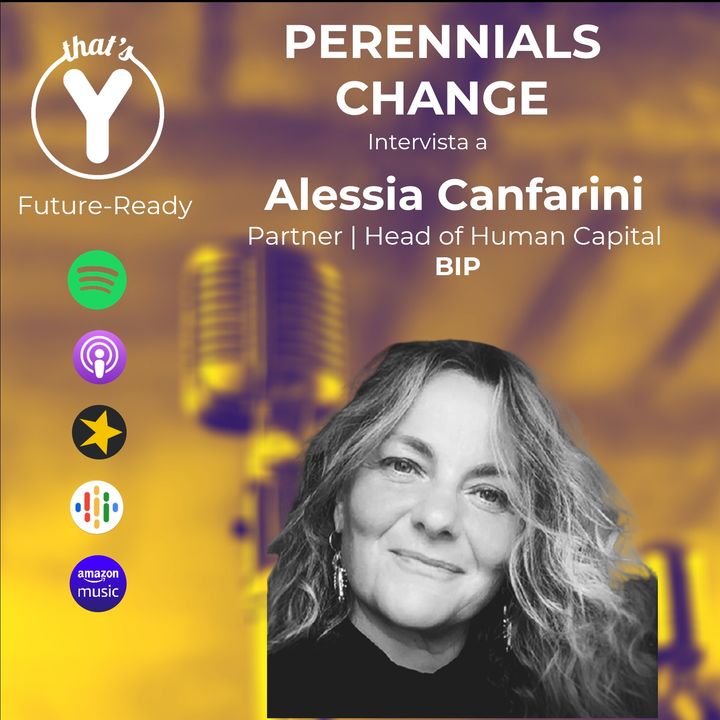 "Perennials Change" con Alessia Canfarini BIP [Future-Ready!]