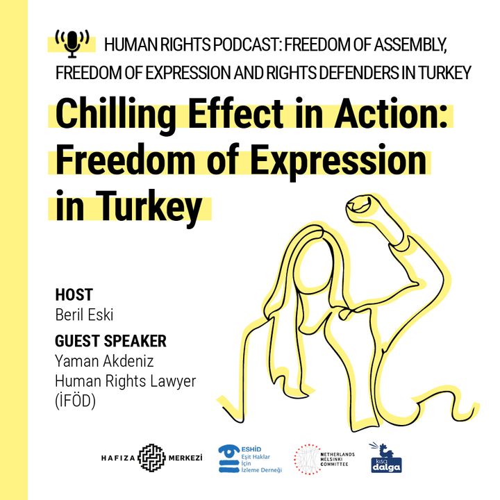 CHILLING EFFECT IN ACTION: FREEDOM OF EXPRESSION IN TURKEY