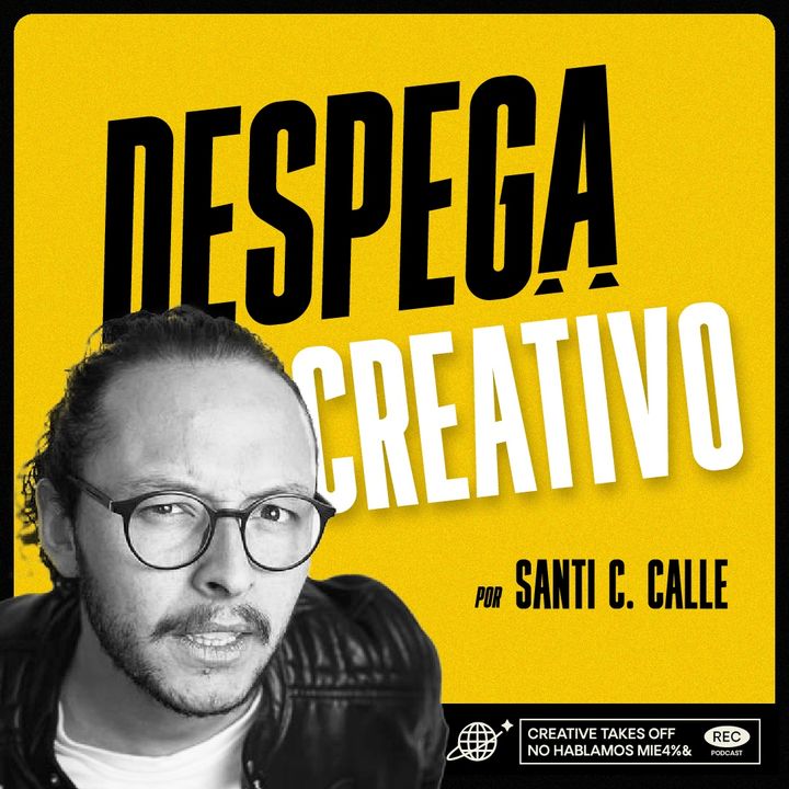Despega Creativo con Santi C. Calle