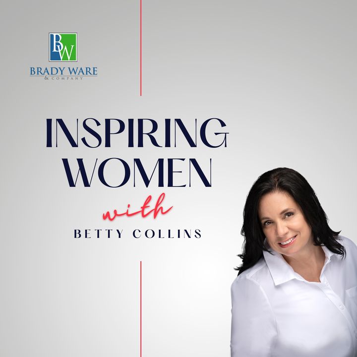 Inspiring Women PodCast with Betty Collins