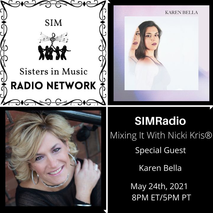 Mixing It with Nicki Kris - Singer - Songwriter Karen Bella