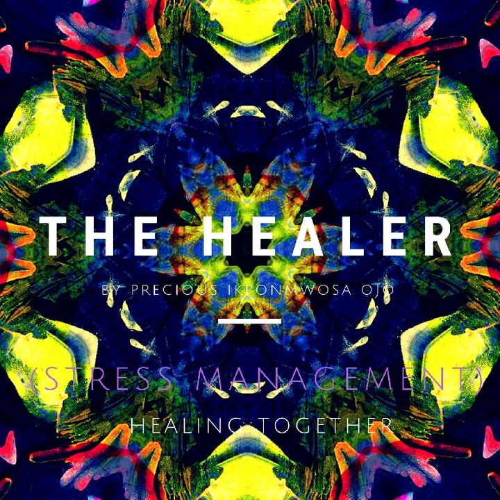 Episode 1(stress Management) - The Healer