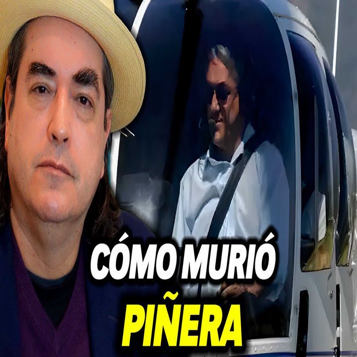 Por qué cayó el helicoptero de Sebastián Piñera