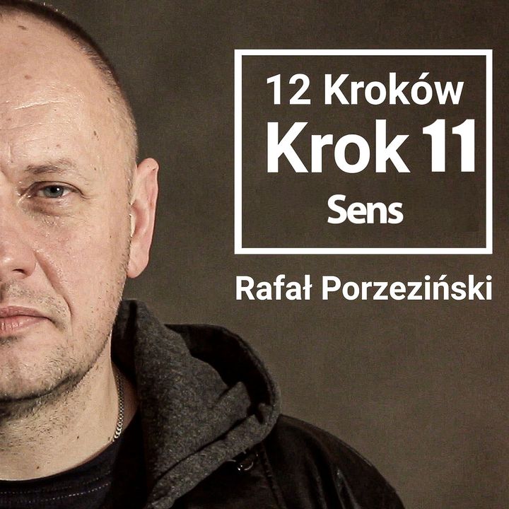 12 Kroków | KROK 11 | Rafał Porzeziński