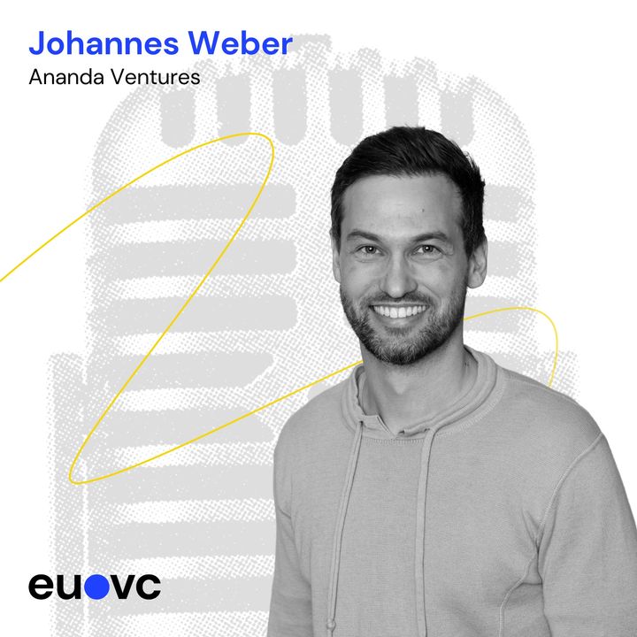 EUVC #232 Johannes Weber, Ananda Ventures