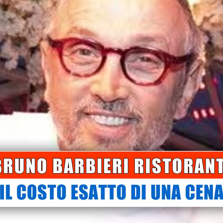 Bruno Barbieri Ristoranti: Il Costo Esatto Di Una Cena!