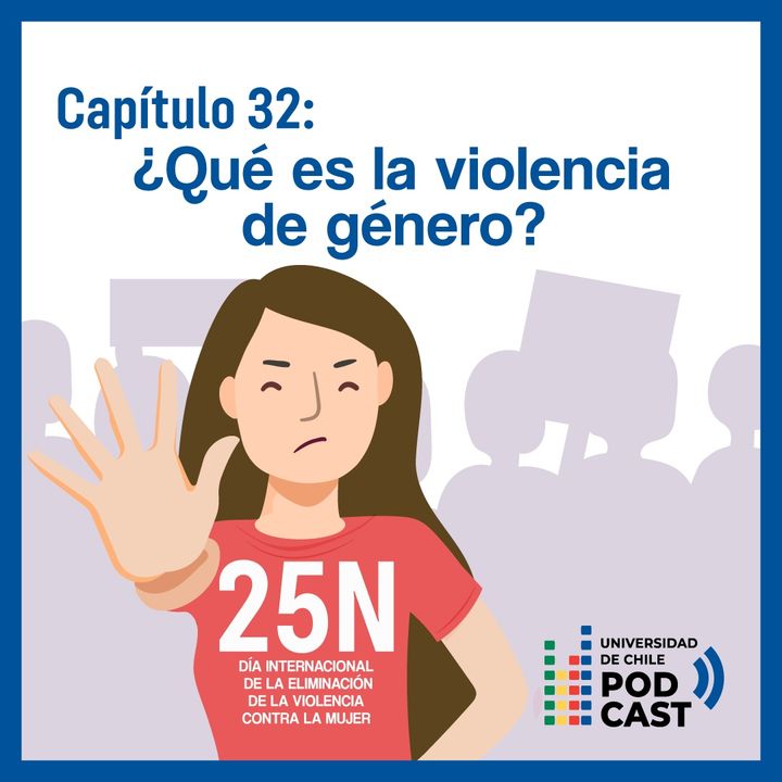 Especial #25N: ¿Qué es la violencia de género?