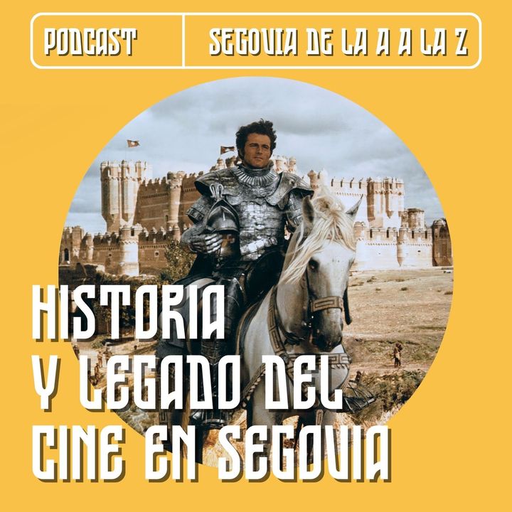 EP 6 - Historia y Legado del cine en Segovia