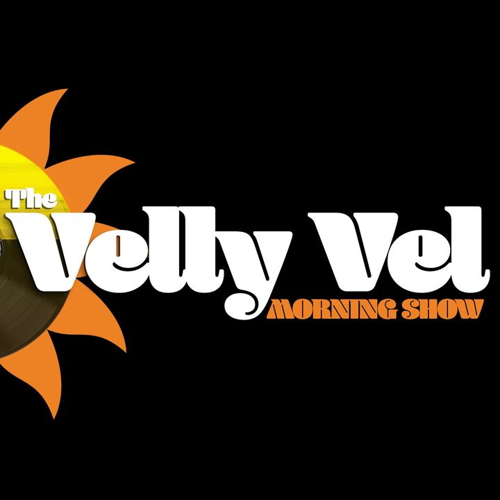 The Velly Vel Morning Show