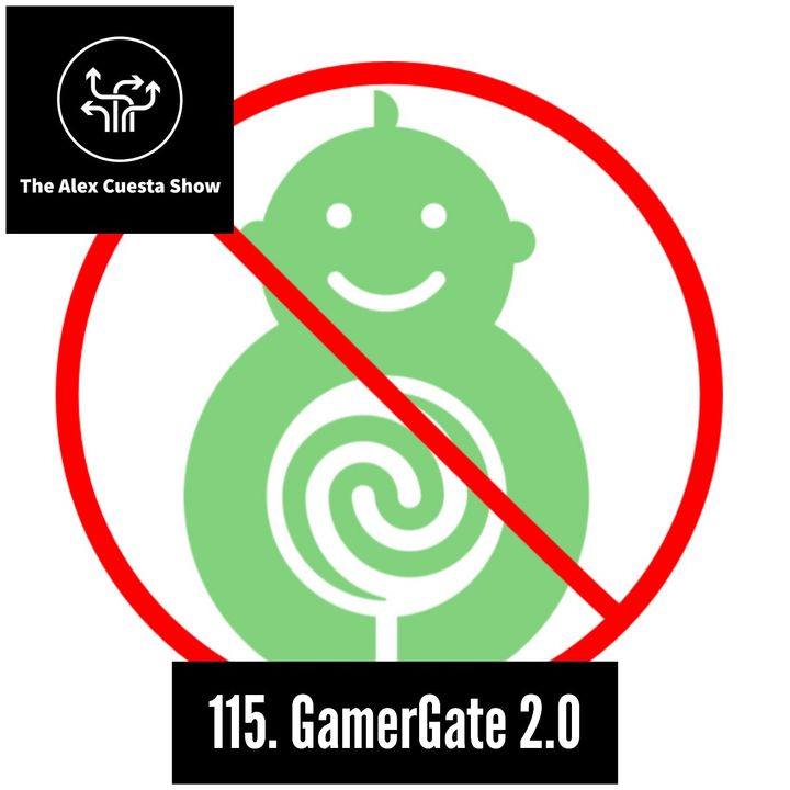 115. GamerGate 2.0