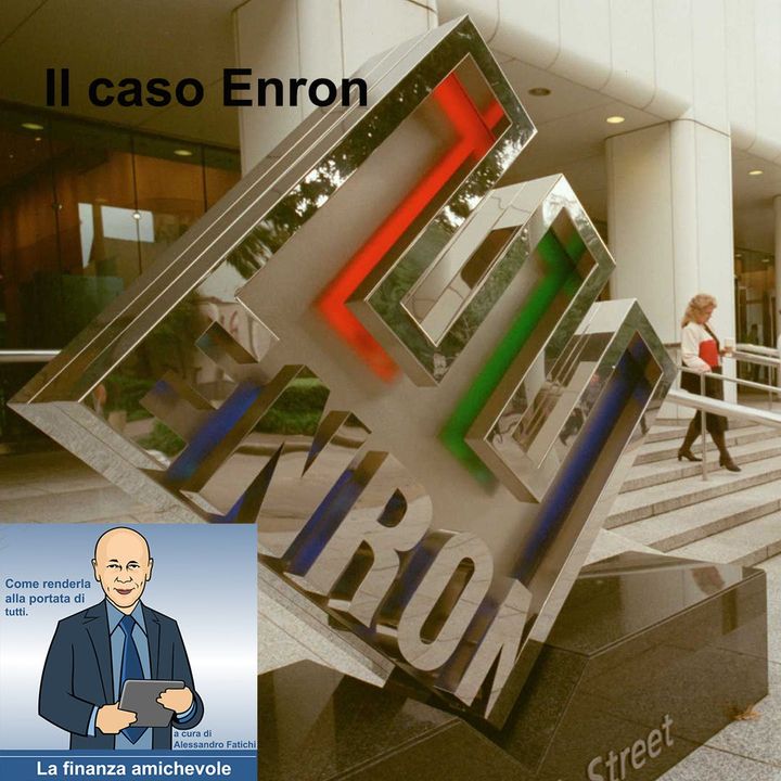 Un po’ di storia finanziaria…Il caso Enron