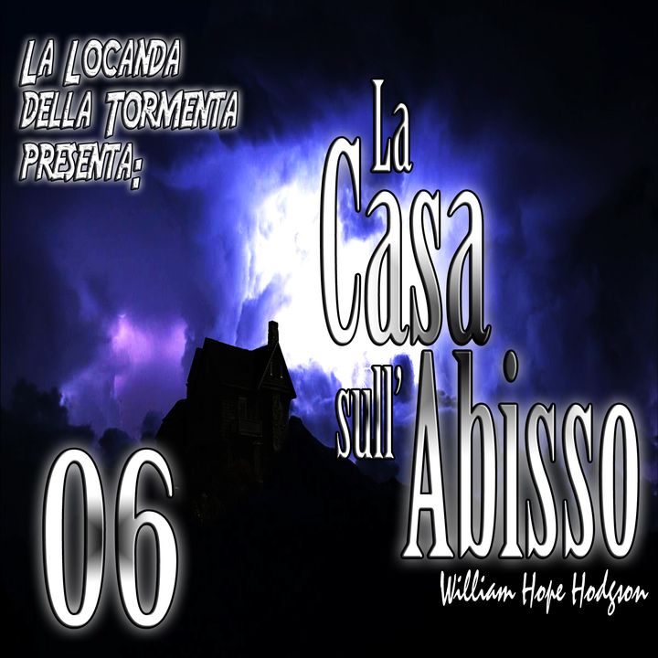 Audiolibro La Casa sull Abisso - William Hodgson - 06